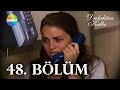 Dudaktan Kalbe 48 Bölüm FULL BÖLÜM