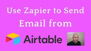 Send Email from Airtable using Zapier