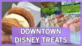 MUST TRY Treats in Downtown Disney!