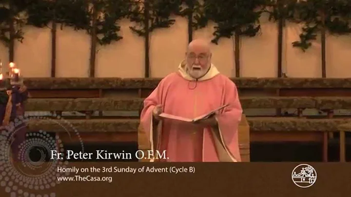 Homily 3rd Sunday of Advent (Cycle B) Fr Peter