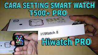 Jam Tangan Smartwatch T500+Pro Bluetooth Hiwatch 8 Pro Big Screen 1.92"