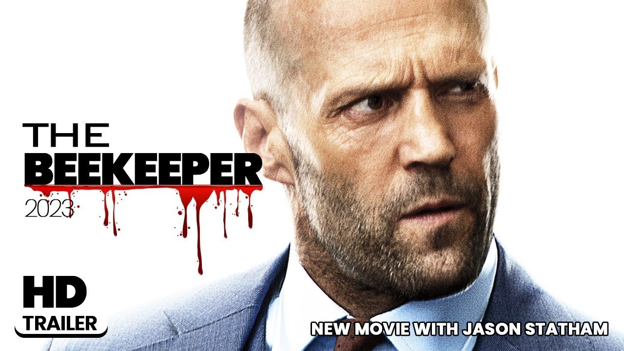 The Beekeeper (2024) Movie Jason Statham Trailer & Release News