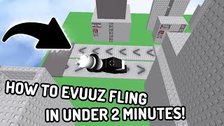 How to Evuuz fling in 2 Minutes or less! (How to Evuuz fling in Roblox!)