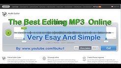 Best Audio Editor-Online Mp3 Cutter [ Very Simple ]  - Durasi: 4:19. 