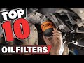 Best Oil Filter In 2022 - Top 10 Oil Filters Review