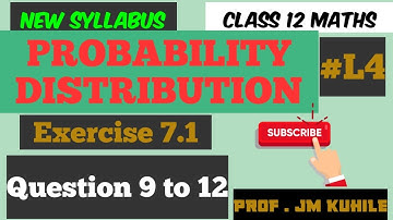 Probability distribution | L-4 | Exercise 7.1| Question 9-12 |class 12 maths | MH CET | JEE | HSC