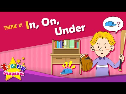 Theme 12. In, On, Under - It is under the table. | ESL Song & Story - Learning English for Kids