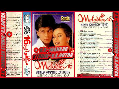 MOHABBAT INAYAT KARMBAHAR AANE TAKMELODIES 16ULTRA CLASSIC JHANKARVKJHANKAR STUDIO