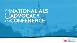 2022 National ALS Virtual Advocacy Conference Part 2