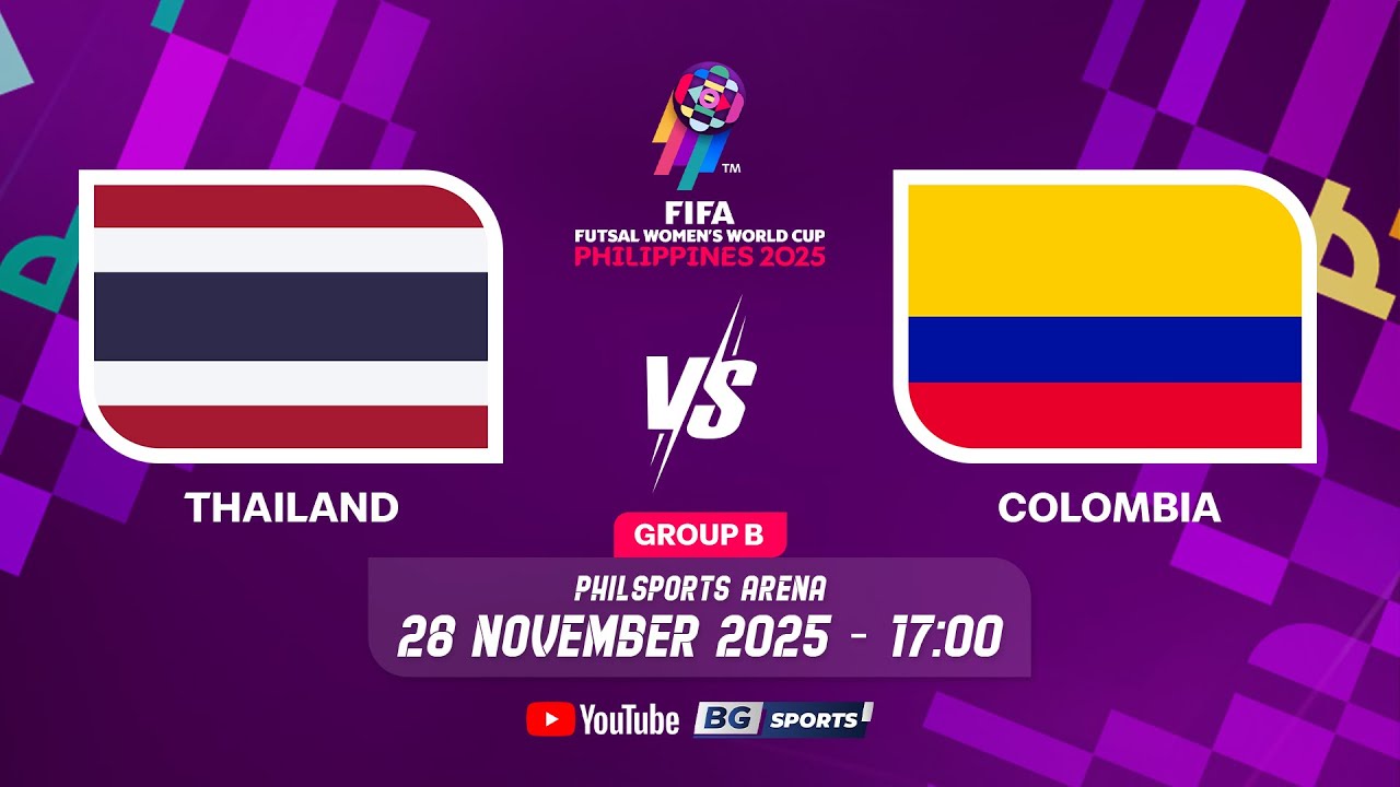 LIVE🔴 : Thailand vs Colombia | FIFA Futsal Women's World Cup Philippines 2025 - Group B | 28.11.25