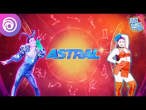 Видео: СЕЗОН 1: ASTRAL | JUST DANCE 2022 - ОФИЦИАЛЬНЫЙ ТРЕЙЛЕР