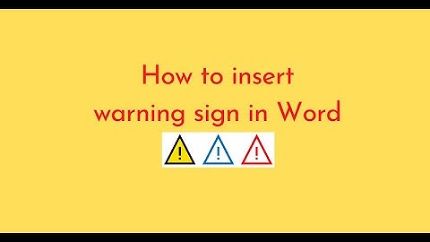 How to insert warning sign in Word