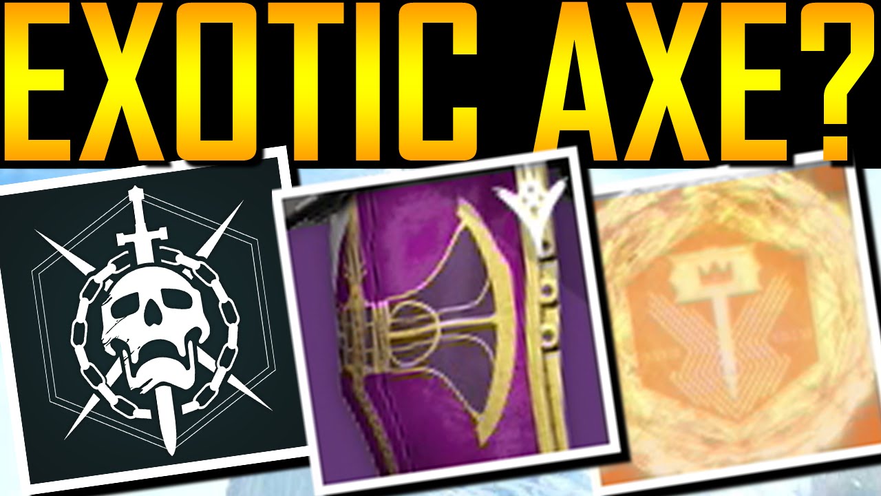 Destiny EXOTIC AXE THEORY! NEW RAID INFO! YouTube