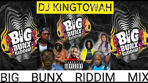 BIG BUNX RIDDIM MIX 2024 (CLEAN) ft KRAFF, BAYKA, IWAATA, VALIANT, SKENG, KARTEL, NAJEERIII and more