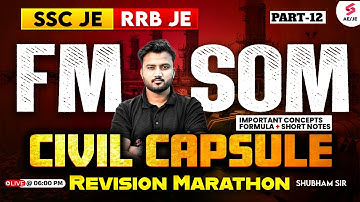 FM Marathon for SSC JE/ RRB JE | SOM Marathon for SSC JE/ RRB JE | Civil Capsule by Shubham Sir