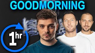 Martin Garrix Matisse  Sadko  Good Morning 1hour