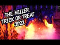 THE MILLER TRICK OR TREAT 2022