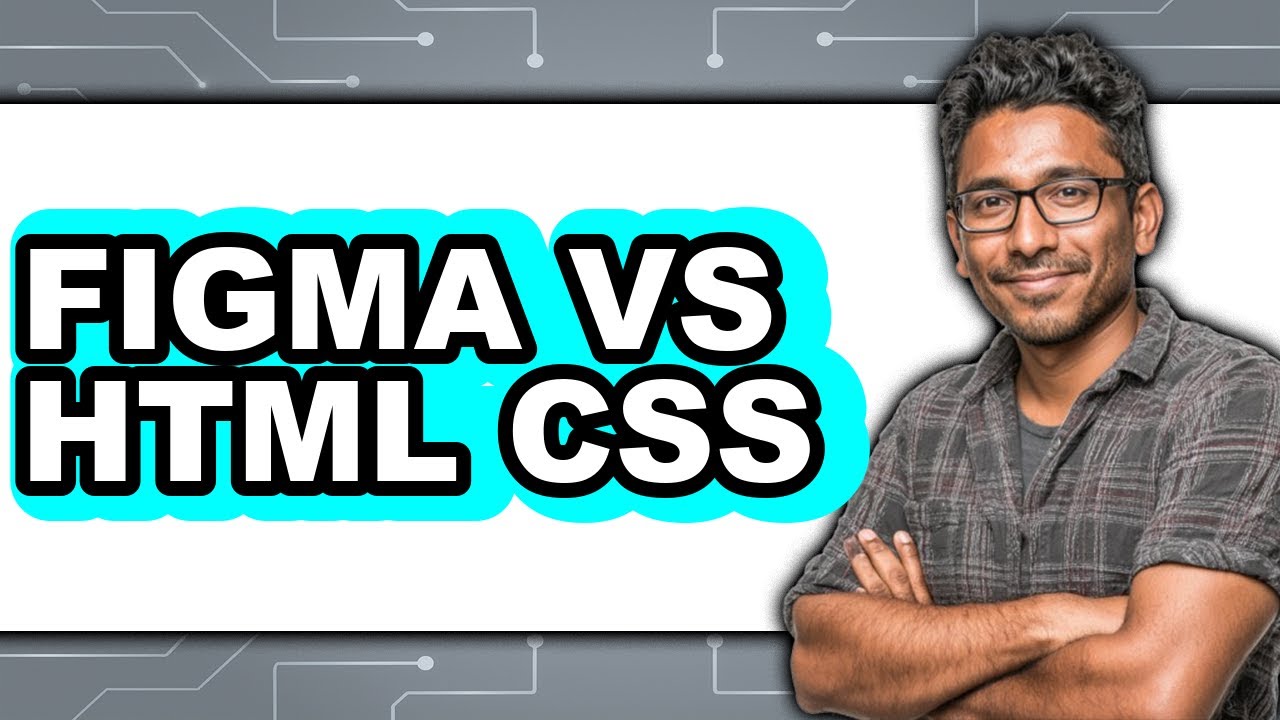 Figma vs HTML CSS - Which Is Better? - YouTube