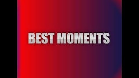 Best Moments  [Fast Cup]