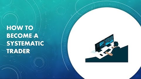 Systematic Trading Meaning And What Are Systematic Trading Strategies