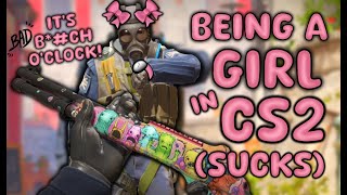 Being A GIRL In Counter Strike SUCKS! | CS2 Adventures