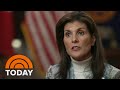 Full interview: Nikki Haley tells NBC News Trump is ‘not qualified to be president’