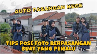 IDE POSE FOTO BERPASANGAN YANG PEMALU