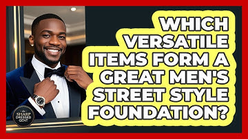 Which Versatile Items Form A Great Men