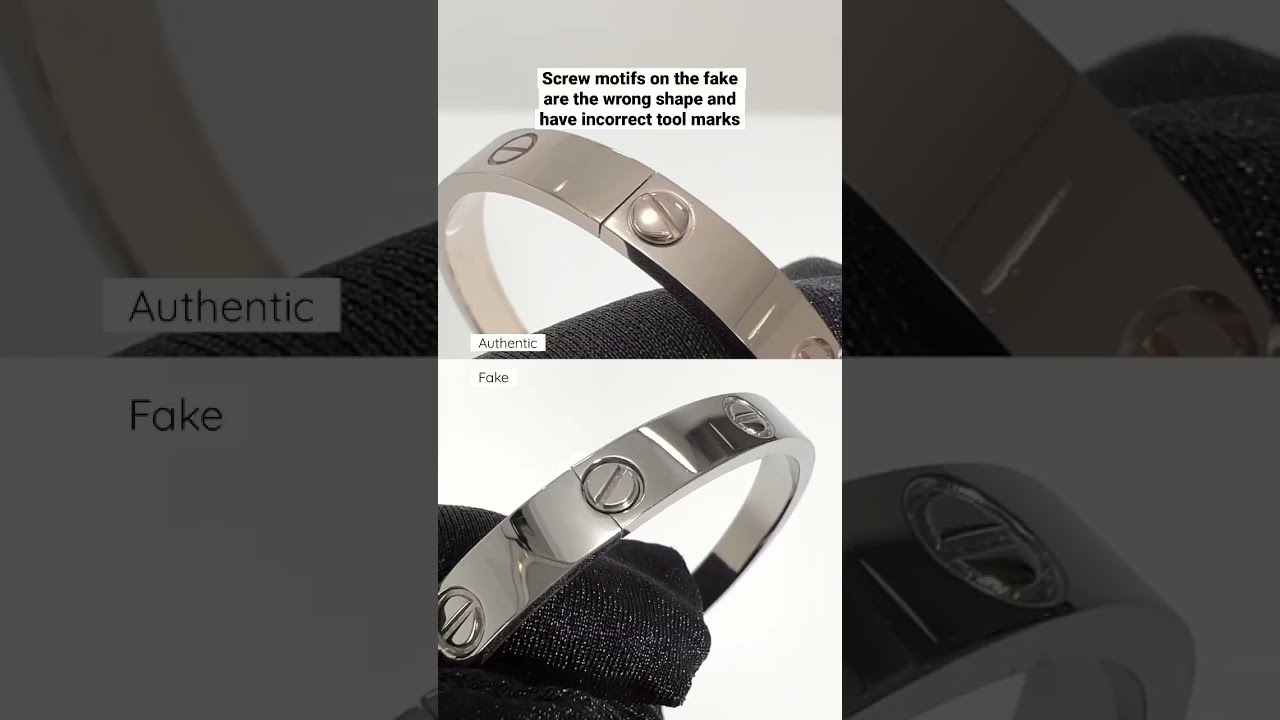 Authentic Vs Fake What To Look For When Authenticating Cartier LOVE Bracelets