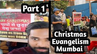 Christmas Evangelism - Part 1 (Mumbai)