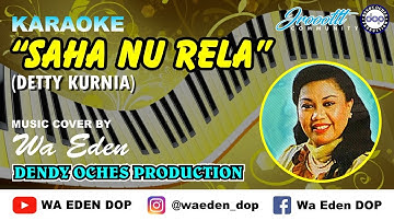 KARAOKE SAHA NU RELA (ANGEUN WALUH) - DETTY KURNIA │ MUSIC COVER BY WA EDEN
