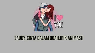SAUQY-CINTA DALAM DOA[LIRIK ANIMASI]