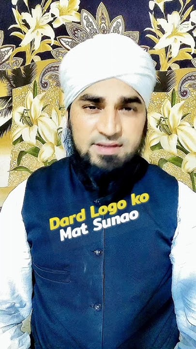 Dard Logo Mat Sunao Molana Naim shots trending YouTube dard-logo-mat-sunao-molana-naim-shots-trending-youtube