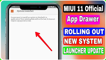 OFFICIALLY APP DRAWER ROLLING OUT | MIUI 11 NEW SYSTEM LAUNCHER STABLE UPDATE WITH APP DRAWER