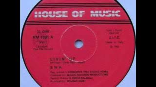 B.W.H-LIVIN' UP