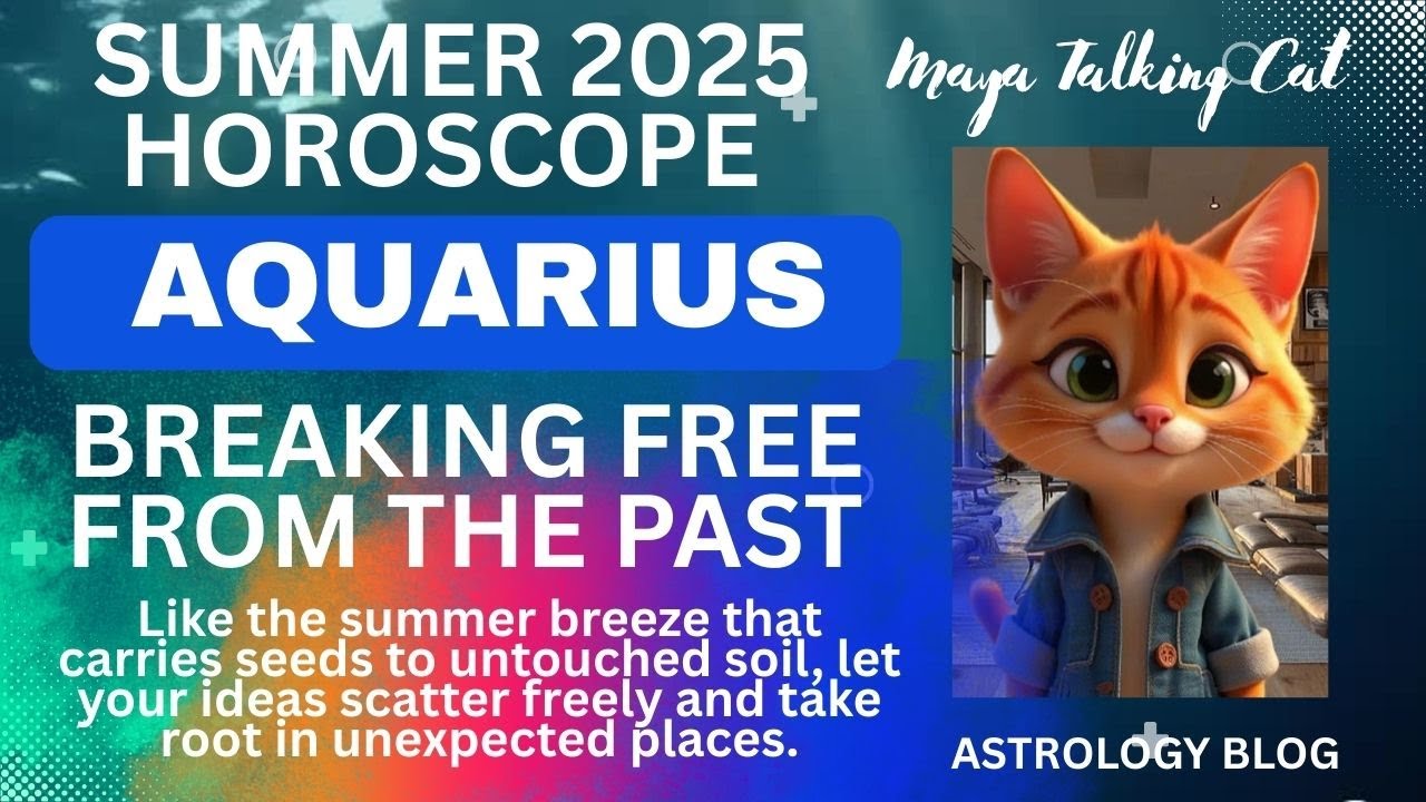 Aquarius Summer 2025 - Breaking Free from The Past and Finding Happiness