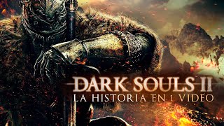 Dark Souls 2 : La Historia en 1 Video