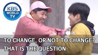 To change, or not to change? That is the question [2 Days & 1 Night Season 4/ENG/2020.05.17]