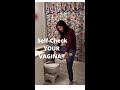 How To Self-Check Your Vagina! #shorts