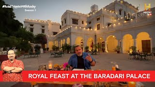 Royal dinner at The Baradari Palace, Patiala | #RoadTrippinwithRocky | D02V06