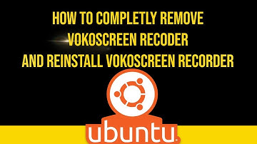 How to completly remove vokoscreen Recoder and reinstall vokoscreen recorder