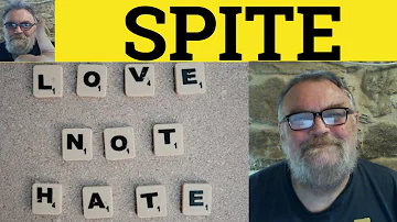 Spite Meaning - Spiteful Definition - Spitefully Examples - Spite Spiteful Spitefully - RP Accent