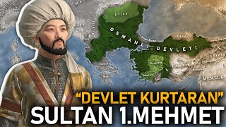 Sultan 1.Mehmet'in Fetihleri (Çelebi Mehmet) || TEK PARÇA || Beylikten Devlete