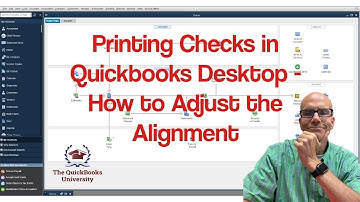 Printing Checks in Quickbooks Desktop - How to Adjust the Alignment