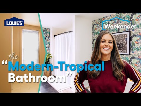 The Weekender: The Modern-Tropical Bathroom Makeover (Season 6, Episode 4) @lowes