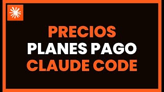 Precios Y Planes De Pago De Claude Code
