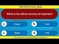 World Currency Quiz | 40 Important Currency Questions and answers | World General Knowledge Quiz