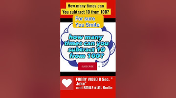 How many times can you subtract 10 from 100?