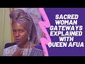 Sacred Woman Gateways Explained With Queen Afua