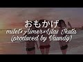 milet×Aimer×幾田りら「おもかげ」(produced by Vaundy)